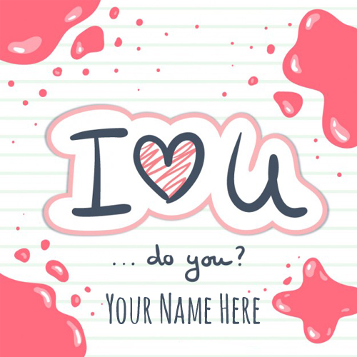 I Love You Handwritten Greeting Card With Custom Name