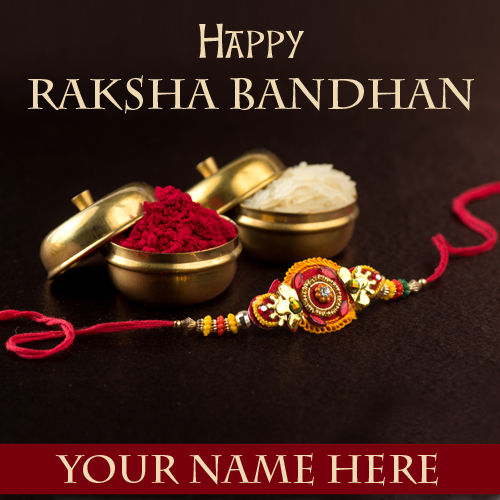Happy Raksha Bandhan 2021 Wishes Pics With Your Name