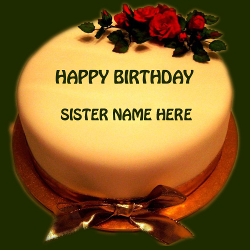 Write Name on Happy Birthday Cake For Dear Sister