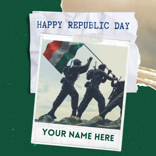 Write Name on Republic Day DP With Soldiers Background