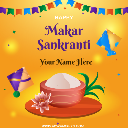 Makar Sankranti Custom Name Wishes Greeting Card
