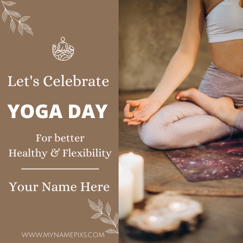 International Yoga Day 2022 Profile Pics With Your Name