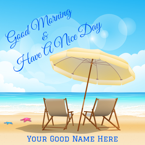 Happy Holiday Good Morning Greeting With Name