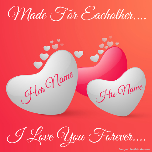 Made For Eachother and Love You Greeting With Name