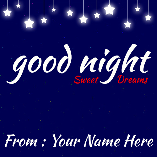 Write Name On Good Night Sweet Dreams Greetings