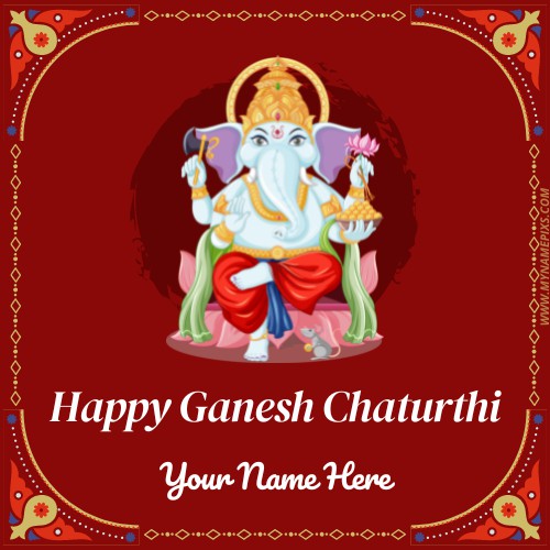 Happy Ganesh Chaturthi 2022 Status DP Pics With Name