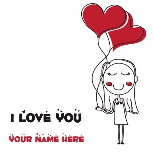 Write Name on I Love You Cute Girl Greeting