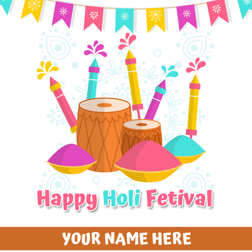 Happy Holi 2019 Festival Greeting Card With Your Name