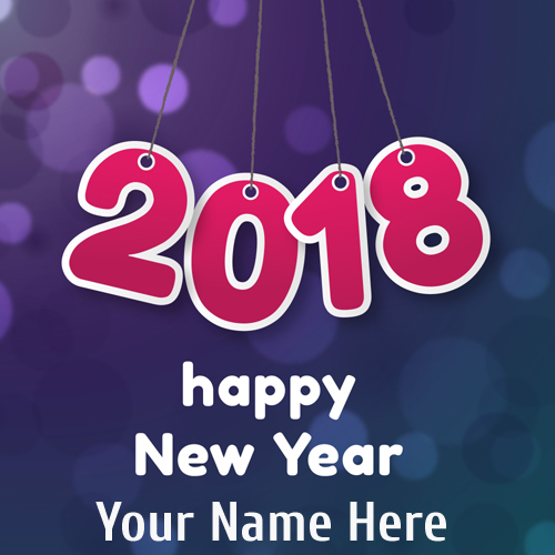 Welcome 2018 New Year Greeting Card With Your Name