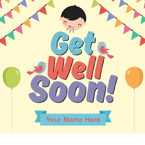 Write Name on Funny Get Well Soon Greeting Card