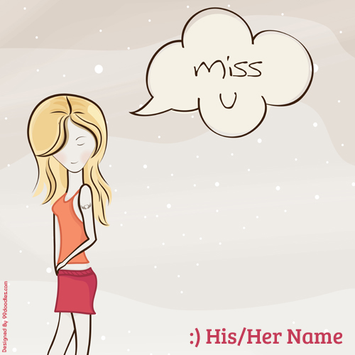 Cute Sad Miss You Beautiful Girl Greeting With Name
