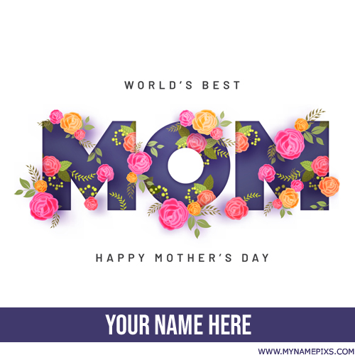 Happy Mothers Day 2018 Whatsapp Status Image With Name