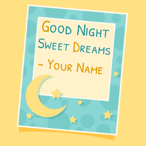 Good Night Sweet Dreams Whatsapp Greeting With Name