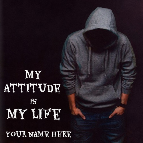 Write Name on My Attitude is My Life Slogan Profile Pic
